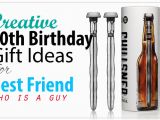 Best 30th Birthday Ideas for Him Creative 30th Birthday Gift Ideas for Male Best Friend