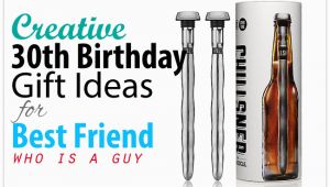 Best 30th Birthday Present for A Man Creative 30th Birthday Gift Ideas for Male Best Friend