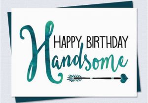 Best 50th Birthday Gifts for Boyfriend Birthday Card Happy Birthday Handsome Printable Card