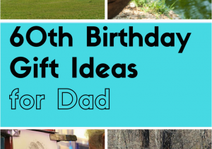 Best 60th Birthday Gifts for Him Best 60th Birthday Gift Ideas for Dad Great Gift Ideas