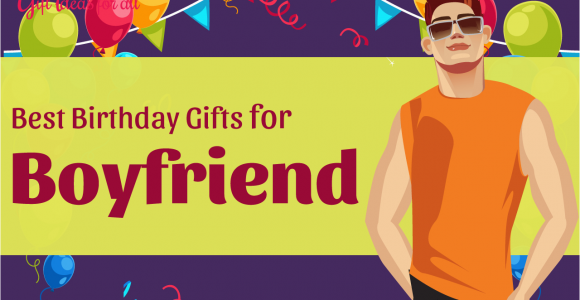 Best Birthday Gifts for Boyfriend Quora 18 Absolutely Great Birthday Gifts for Your Boyfriend