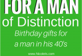 Best Birthday Gifts for Him 2017 25 Amazing Birthday Gifts for A Man Of Distinction Nicole is