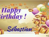 Best Free E Birthday Cards Uk Happy Birthday Sebastian Free Ecards