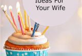 Best Gift for A Wife On Her Birthday Best 25 Wife Birthday Gift Ideas Ideas On Pinterest