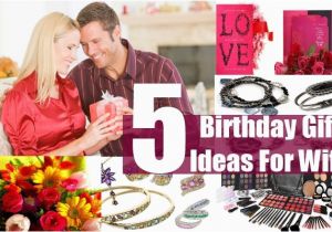 Best Gift for A Wife On Her Birthday Birthday Gift Ideas for Wife Best Birthday Gift Ideas