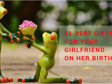 Best Gift for Girl On Her Birthday 11 Best Gifts for Your Girlfriend On Her Birthday Best