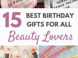 Best Gift for Lover On Her Birthday Gifts for Her 15 Best Birthday Gifts for All Beauty