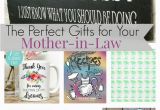 Best Gift for Mother In Law On Her Birthday the Perfect Gifts for Your Awesome Mother In Law