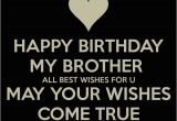 Best Happy Birthday Wishes Quotes for Brother 200 Best Birthday Wishes for Brother 2019 My Happy