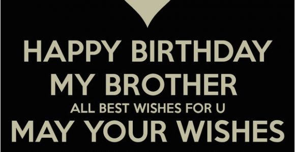 Best Happy Birthday Wishes Quotes for Brother 200 Best Birthday Wishes for Brother 2019 My Happy