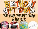 Best Ideas for Birthday Gifts for Him Birthday Gifts for Him In His 30s Romantic Gift Ideas