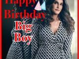 Big Girl Birthday Meme Happy Birthday Humor Caitlyn Jenner Meme Hoo Larious