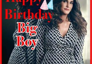 Big Girl Birthday Meme Happy Birthday Humor Caitlyn Jenner Meme Hoo Larious