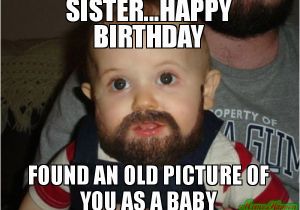 Big Sister Birthday Meme 20 Hilarious Birthday Memes for Your Sister Sayingimages Com