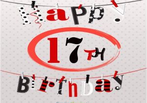 Birthday Card for 17 Year Old Boy 17th Birthday Wishes and Greetings Occasions Messages