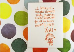 Birthday Card for A Girl You Like Items Similar to I Kind Of Like You Girl Greeting Card