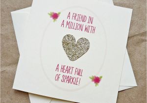 Birthday Card for A Good Friend Gold 39 Heart Full Of Sparkle 39 Best Friend Birthday Card by