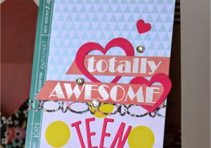 Birthday Card for A Teenage Girl Notable Nest Cfs Feature totally Awesome Teen Birthday Card
