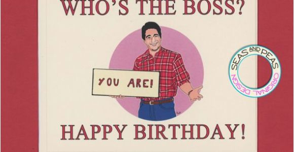 Birthday Card for the Boss who 39 S the Boss Birthday Funny Birthday Card tony Danza