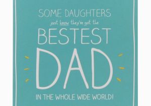 Birthday Card From Daughter to Father Happy Birthday Bestest Dad Card for Daddy Father From
