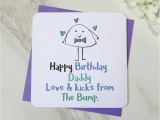 Birthday Card From Unborn Baby Happy Birthday Daddy Love and Kicks the Bump Card by Parsy