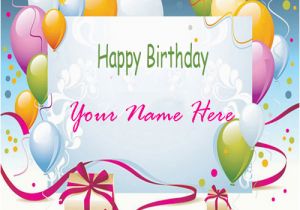 Birthday Card Images with Name Editor Happy Birthday Cards with Name Edit