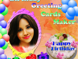 Birthday Card Maker with Picture Birthday Greeting Cards Maker android Apps On Google Play