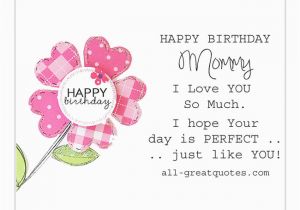 Birthday Card Poems Mom Free Birthday Cards Happy Birthday Mommy I Love You so Much
