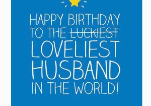 Birthday Card Sayings for Husband the 25 Best Birthday Husband Quotes Ideas On Pinterest