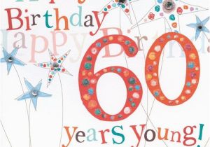 Birthday Cards 60 Years Old Funny Happy Birthday 60 Years Young