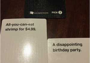 Birthday Cards Against Humanity 25 Best Memes About Cards Against Humanity and Birthday