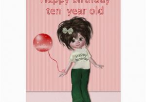Birthday Cards for 10 Years Old Girl Happy Birthday Ten Year Old Girl Card Zazzle