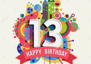 Birthday Cards for 13 Year Old Boy Happy Birthday Thirteen 13 Year Fun Celebration Greeting