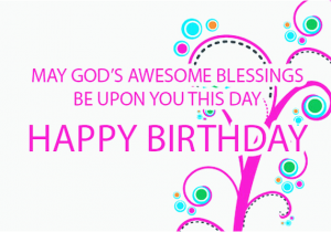 Birthday Cards for Church Members the 40 Christian Birthday Wishes and Quotes Wishesgreeting