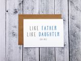 Birthday Cards for Dad From Daughter Funny Birthday Card Dad Like Father Like Daughter Funny Birthday