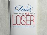 Birthday Cards for Dad From Daughter Funny Father Birthday Card Funny Dad I Always thought You Were A