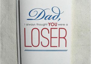 Birthday Cards for Dad From Daughter Funny Father Birthday Card Funny Dad I Always thought You Were A