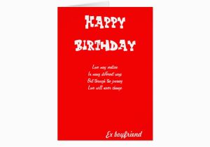 Birthday Cards for Ex Boyfriend Ex Boyfriend Birthday Cards Zazzle