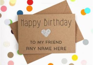 Birthday Cards for Friends with Name Happy Birthday Cards for Friends with Name