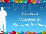 Birthday Cards for Husband On Facebook Birthday Picture Messages for Husband Impremedia Net