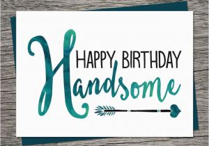 Birthday Cards for Husband Printable Birthday Card Happy Birthday Handsome Printable Card