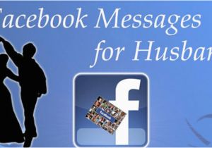 Birthday Cards for My Husband On Facebook Facebook Messages for Husband
