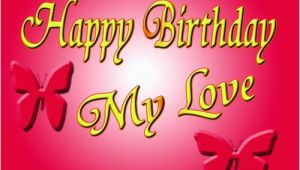 Birthday Cards for My Sweetheart top 65 Happy Birthday My Love Wishesgreeting