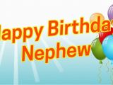 Birthday Cards for Nephew for Facebook Happy Birthday Nephew Quotes Happy Birthday Images