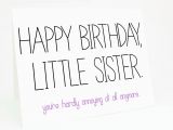 Birthday Cards for Sisters Funny Funny Sister Birthday Quotes and Sayings Quotesgram