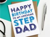 Birthday Cards for Step Dad Happy Birthday to My Awesome Step Dad Greetings Card by Do