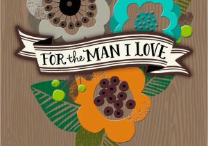 Birthday Cards for the Man I Love for the Man I Love Father 39 S Day Card Greeting Cards