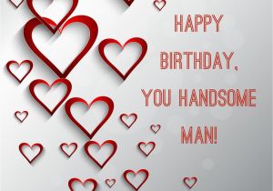 Birthday Cards for the Man I Love Happy Birthday to the Man I Love Cards Www Imgkid Com