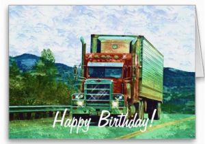 Birthday Cards for Truck Drivers Big Rig Road Liner Truck Lover Birthday Card Rigs