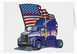 Birthday Cards for Truck Drivers Usa Truck Driver Greeting Card Zazzle